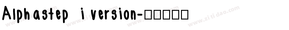 Alphastep  i version字体转换